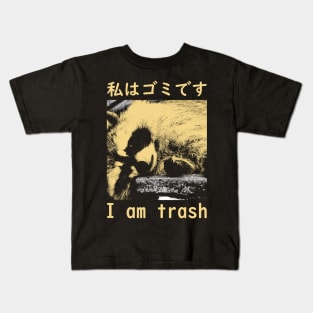 I am Trash Japanese Raccoon Kids T-Shirt